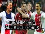 تمام ۴۸ گل زلاتان ابراهیموویچ در لیگ قهرمانان اروپا