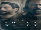 سریال آب های شمال فصل 1 قسمت 2 The North Water S1 E2 2021 2021