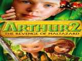 مشاهده رایگان فیلم آرتور ۲: انتقام مالتازارد دوبله فارسی Arthur 2: Revenge of Maltazard 2009