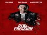 فیلم پنج پوند فشار (زیرنویس) 5lbs of Pressure    