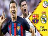 خلاصه بازی فراموش نشدنی رئال مادرید و بارسلونا (لالیگا اسپانیا)