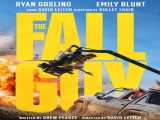 فیلم مرد سقوط کرده The Fall Guy 2024 2024