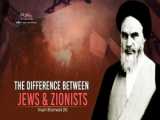 The Difference Between Jews  Zionists | Imam Khomeini (R)