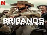 سریال دزدان فصل 1 قسمت 1 دوبله فارسی Brigands: The Quest for Gold 2024