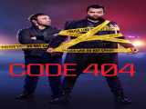 سریال کد ۴۰۴ فصل 2 قسمت 1 زیرنویس فارسی Code 404 2020