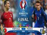 خلاصه بازی پرتغال ۱-۰ فرانسه فینال یورو ۲۰۱۶