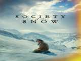 پخش فیلم انجمن برف دوبله فارسی Society of the Snow 2023