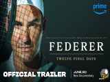 تیزر فیلم تنیسور معروف دنیا راجر فدرر: 12 روز پایانی _ Federer: Twelve Final Days