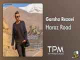 Garsha Rezaei - Haraz Road (گرشا رضایی - جاده هراز)