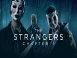 فیلم غریبه ها بخش یک The Strangers: Chapter 1 2024 زیرنویس فارسی