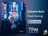 Zarbofoot Band - Good Morning (گروه ضرب و فوت - صبح بخیر)