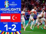 اتریش 1 _ ترکیه 2 | خلاصه بازی | یک هشتم نهایی یورو 2024