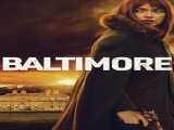 تماشای فیلم بالتیمور زیرنویس فارسی Baltimore 2024