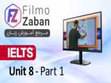 دوره آموزش زبان انگلیسی آیلتس IELTS - Unit 7 - Part 2