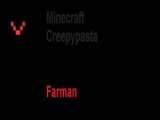 ماینکرافت کریپیپاستا Farman (Farlands Man)