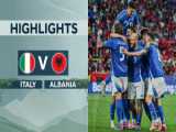 خلاصه بازیه آلبانی ۲:۱ ایتالیا (گروه B هفته ۱)