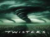 تماشای فیلم گردباد دوبله فارسی Twisters 2024