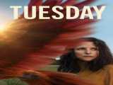 دیدن فیلم سه شنبه دوبله فارسی Tuesday 2023