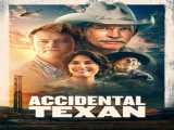 مشاهده رایگان فیلم تگزاس تصادفی دوبله فارسی Accidental Texan 2024