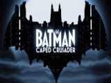 دوبله اختصاصی تریلر انیمیشن Batman The Caped Crusader