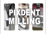 میلینگ دندانسازی وت و درای پیکسدنت اِم | PIXDENT M WET/DRY DENTAL MILLING