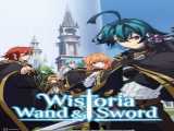 سریال ویستوریا: عصا و شمشیر فصل 1 قسمت 2 دوبله فارسی Wistoria: Wand and Sword 2024