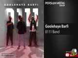 0111 Band - Goolehaye Barfi ( گروه 0111 - گوله های برفی )