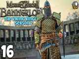 پارت 16 گیم پلی mount and blade 2 bannerlord مونت اند بلید 2