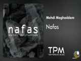 Mehdi Moghaddam - Nafas || مهدی مقدم - نفس