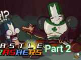 Castle Crashers Part 2 - ماجراجویی ادامه دار قلعه نابودکنندگان