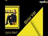  آهنگ جدید و شنیدنی Kayra-Mert به نام Birisi-Var 