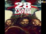 تیزر فیلم Years Later ۲۸ ترسناک هیجان انگیز 2025