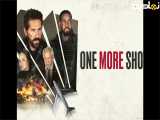 فیلم یک فرصت دیگر دوبله One More Shot 2024