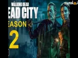 سریال مردگان متحرک: شهر مردگان The Walking Dead: Dead City فصل 2 قسمت 3 : با دوبله فارسی - فیلو